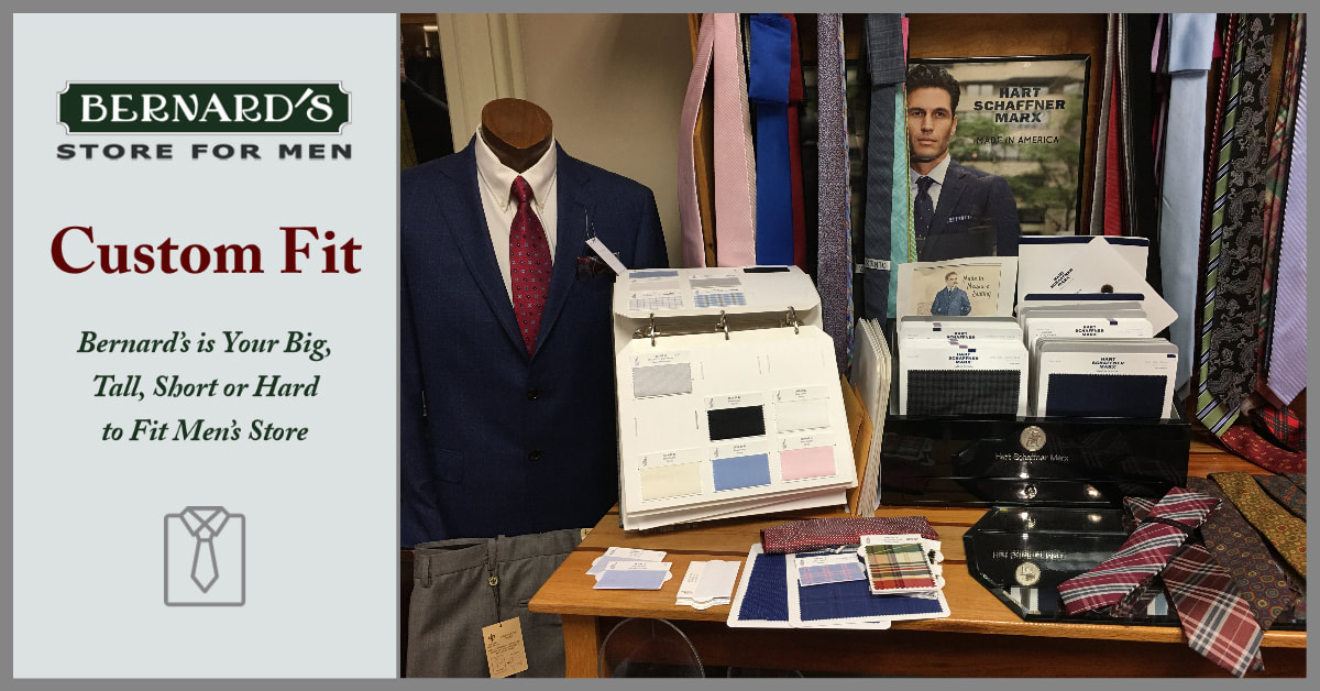 Bernards Store for Men - Your Custom Fit Store for Big, Tall, Short or Hard to Fit