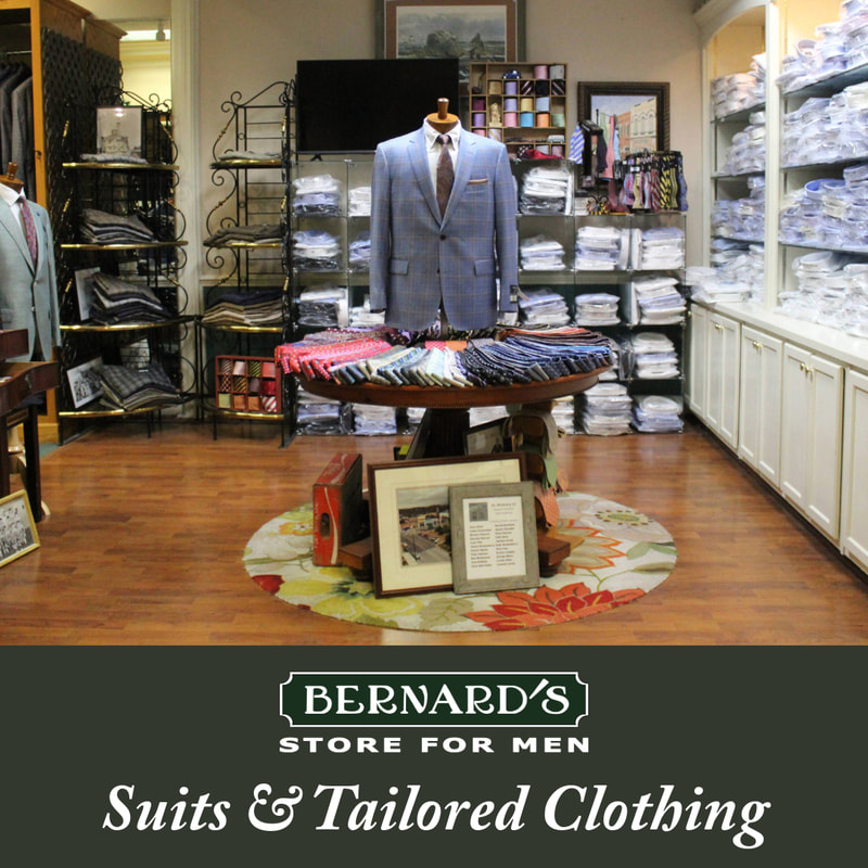 Bernard's Store for Men - Suits and Tailored Clothing