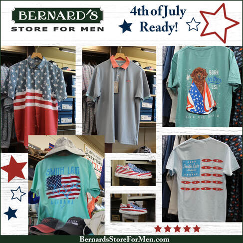 Get 4th of July Ready at Bernard's Store for Men