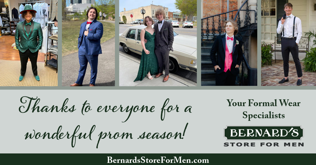 For the Big Moments of your life, Trust Bernard's Store for Men - Formal Wear Specialists - Tuxedo Rentals
